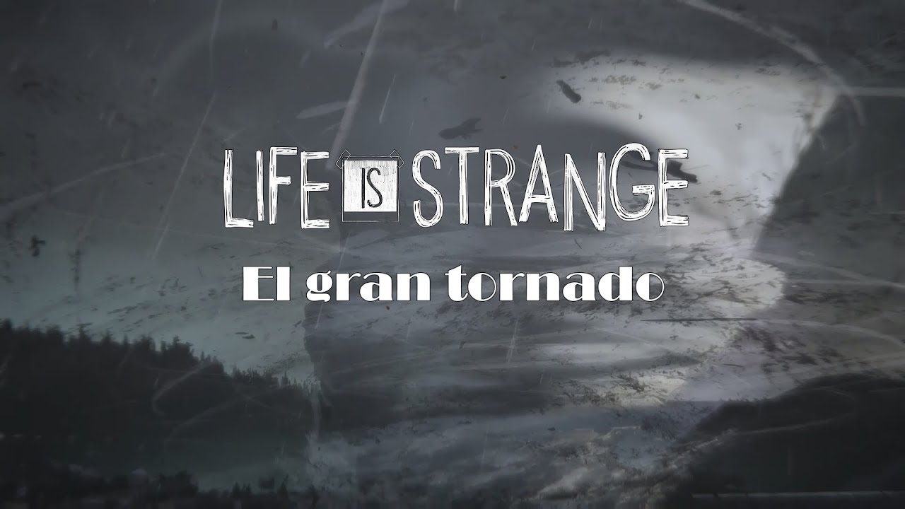 PROMO - El gran tornado | LIFE IS STRANGE #15 de Dev Id