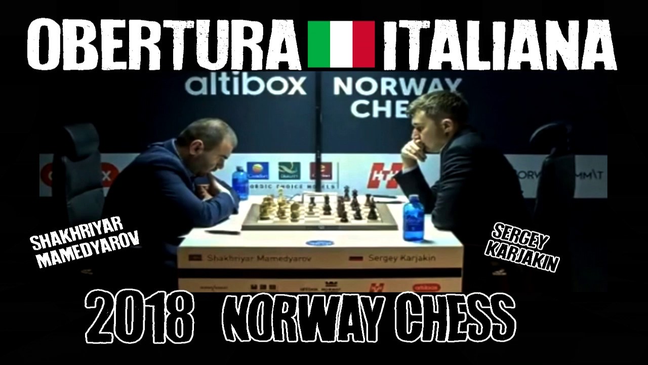 Shakhriyar Mamedyarov vs Sergey Karjakin (2018) Obertura Italiana Giuoco Piano de ueghje1
