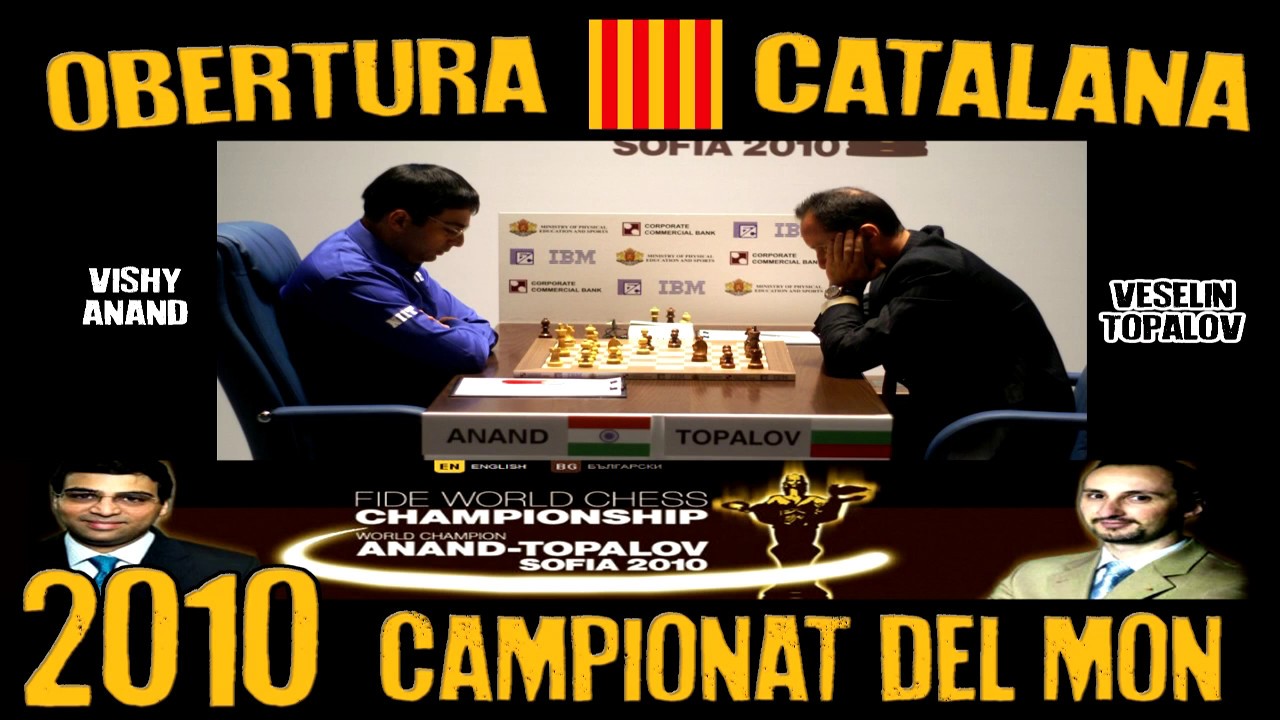Viswanathan Anand vs Veselin Topalov (Campionat del Món 2010) Obertura Catalana de Escacs en Català