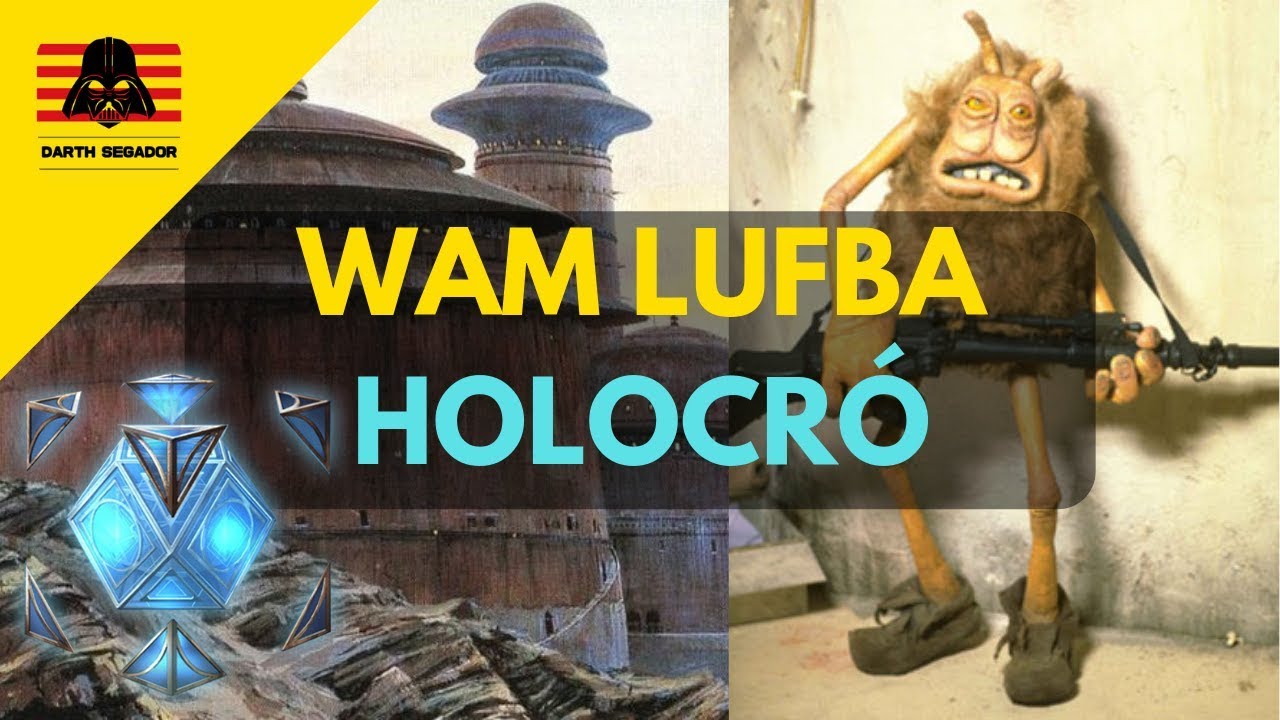 Wam Lufba [Holocró] | Darth Segador de Sona en català