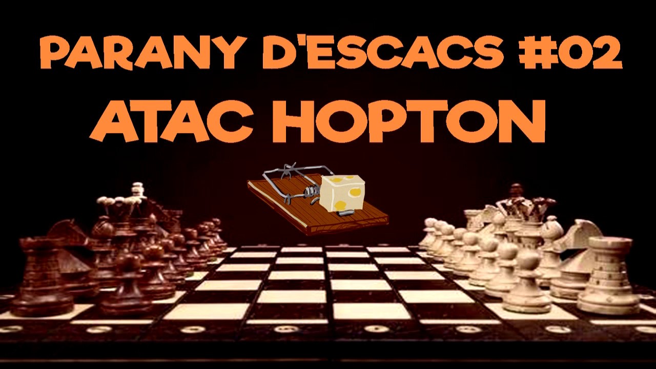 Parany d'escacs #02 Atac Hopton Defensa Holandesa de Escacs en Català