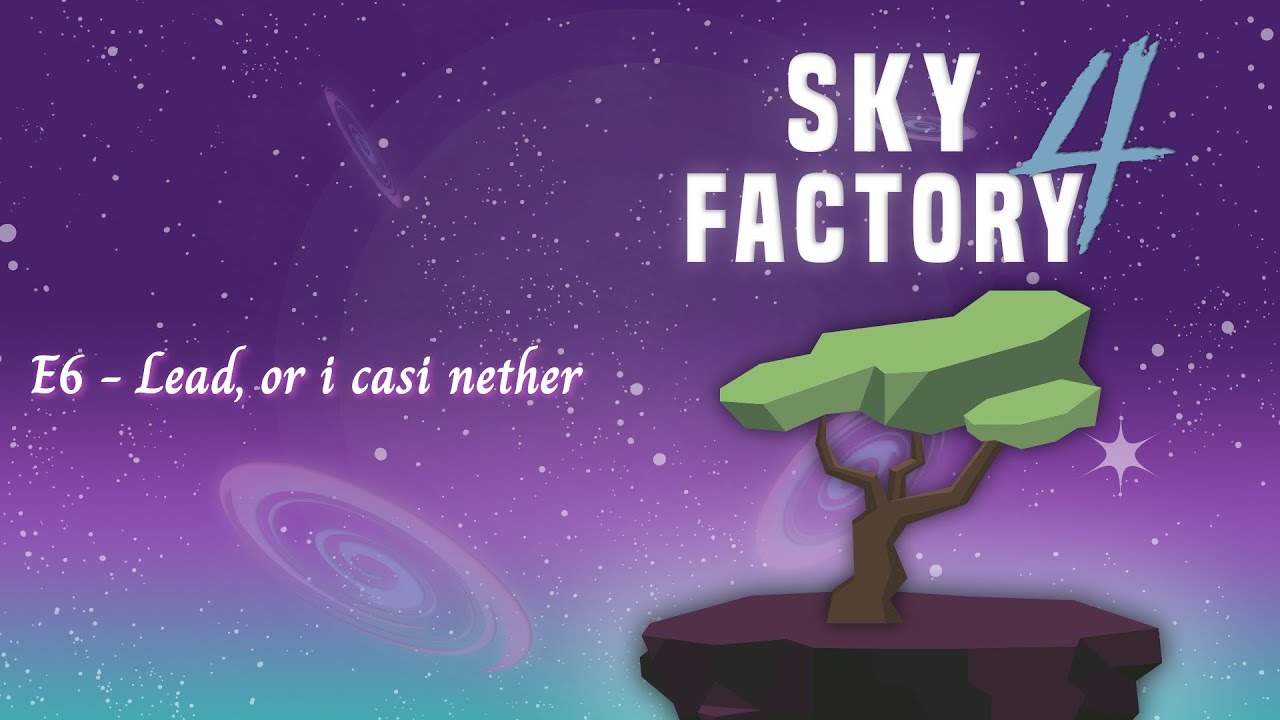 sky factory 4 - lead, or i casi nether de Casella d'Eixida