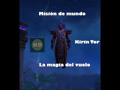 Misión de mundo - Kirin Tor - La magia del vuelo de Naturx ND