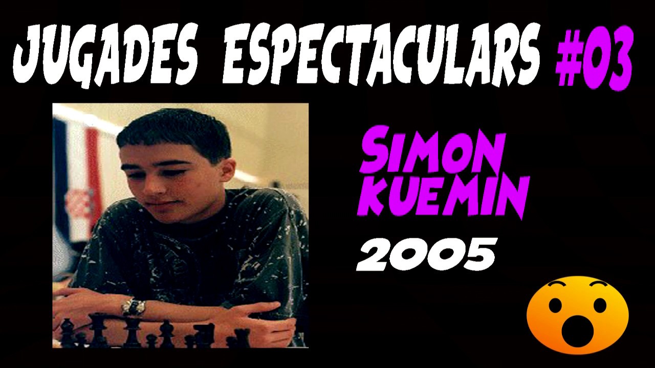 Escacs Jugades Espectaculars #03 Simon Kuemin (2005) de Escacs en Català