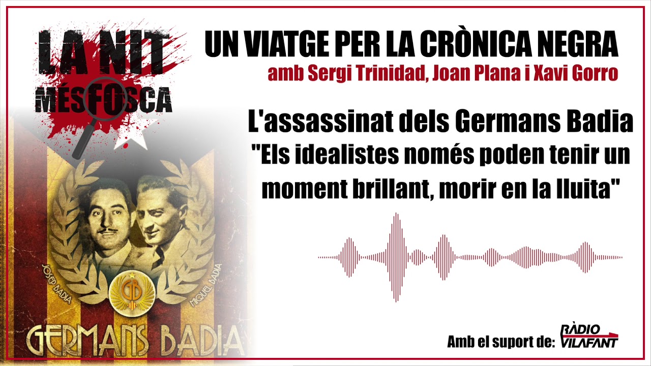 Germans Badia - Els idealistes només poden tenir un moment brillant, morir en la lluita de Jacint Casademont