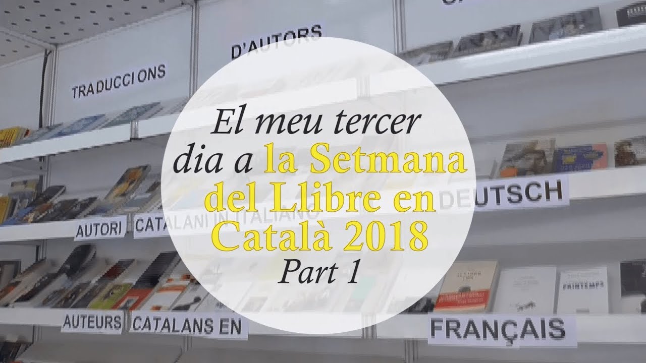 El meu tercer dia a la Setmana del Llibre en Català - Part 1 de Paraula de Mixa