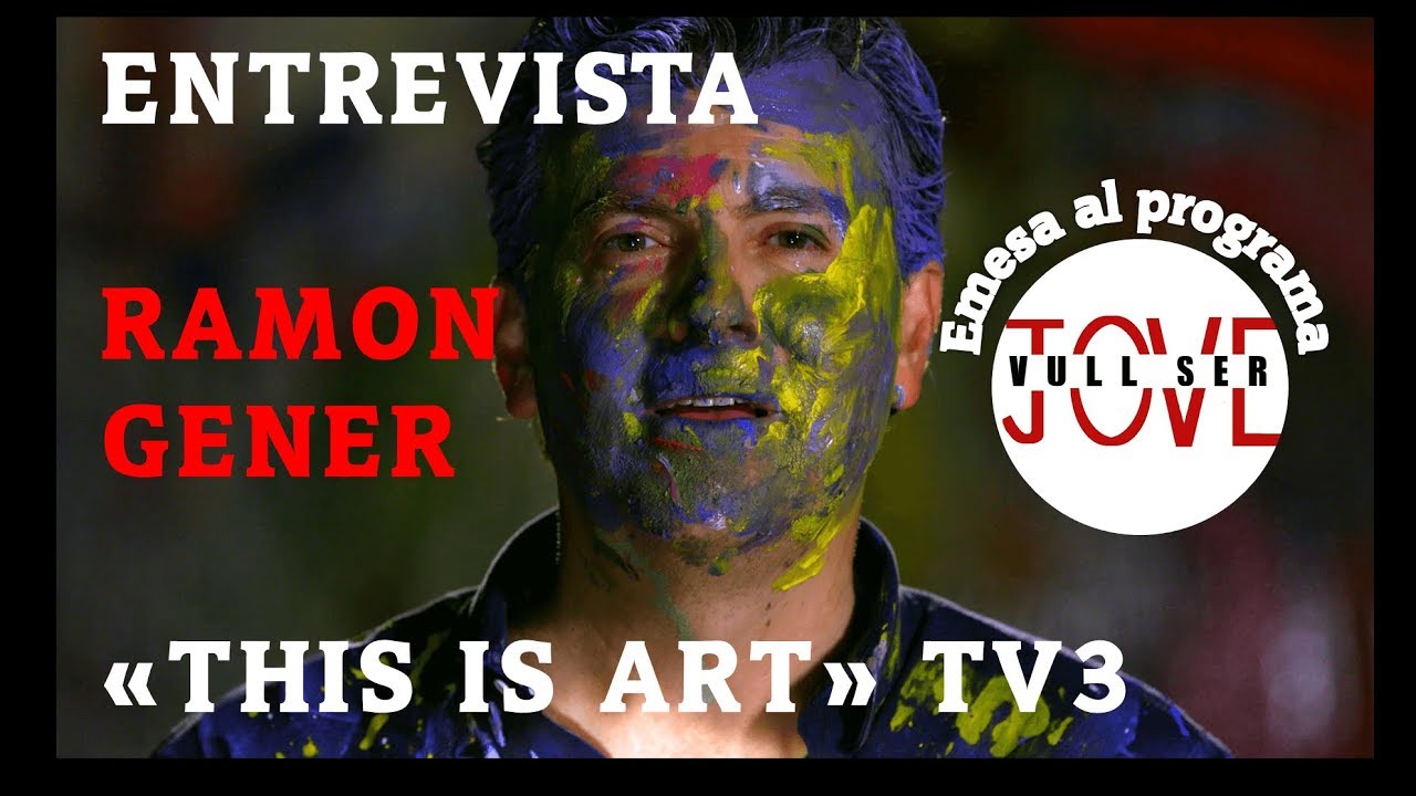 Entrevista a Ramon Gener - "This is art" TV3 (Vull Ser Jove) de ViciTotal