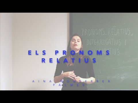 Pronoms relatius (1 de 4 vídeos sobre pronoms) de Aina Monferrer