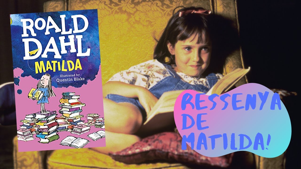 Ressenya de Matilda! de Kokt3r