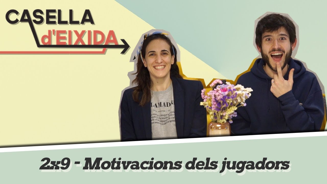 Casella d'Eixida - 2x9: Motivacions dels jugadors de Casella d'Eixida