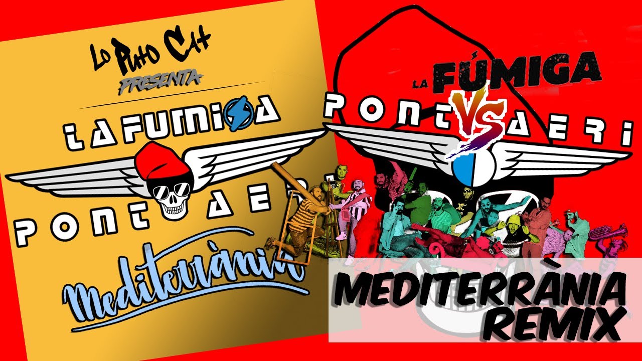 LA FUMIGA VS. PONT AERI - MEDITERRÀNIA (LO PUTO CAT MIX) de Lo Puto Cat Remixes