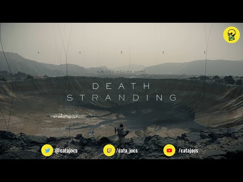 Death Stranding #9 | Català | PS4 de 7 vides