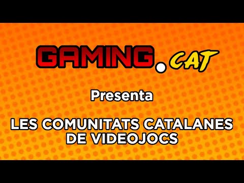 Gaming.cat presenta... Les comunitats catalanes de videojocs! de Gerard Sesé
