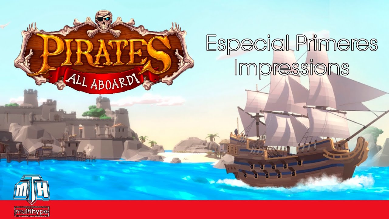 [MULTIHYPE / PRIMERES IMPRESIONS] Pirates All Aboard! (Nintendo Switch) de EscolaSantJordiBlog