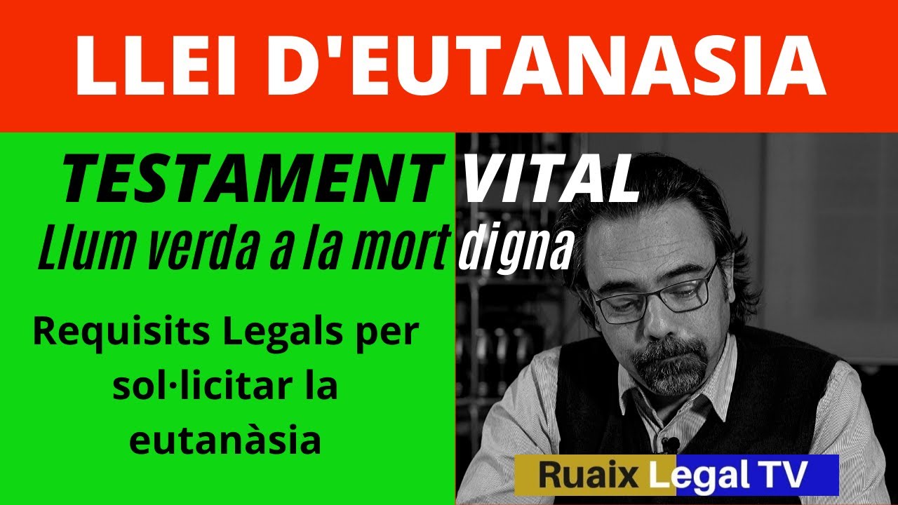 Llei Eutanàsia Espanya | Testament Vital | Mort Digna | Eutanàsia voluntària | debat | Advocat de Fersab