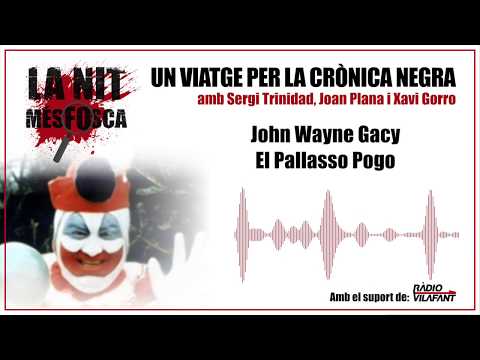 John Wayne Gacy - El Pallasso Pogo de La Nit Més Fosca
