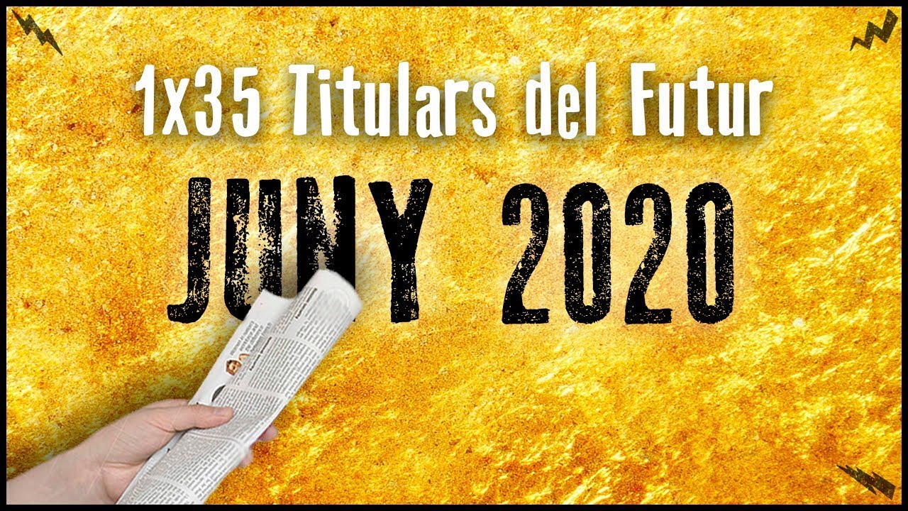 La Penúltima Penúltima 1x35 - Titulars del Futur | JUNY 2020 de La Penúltima