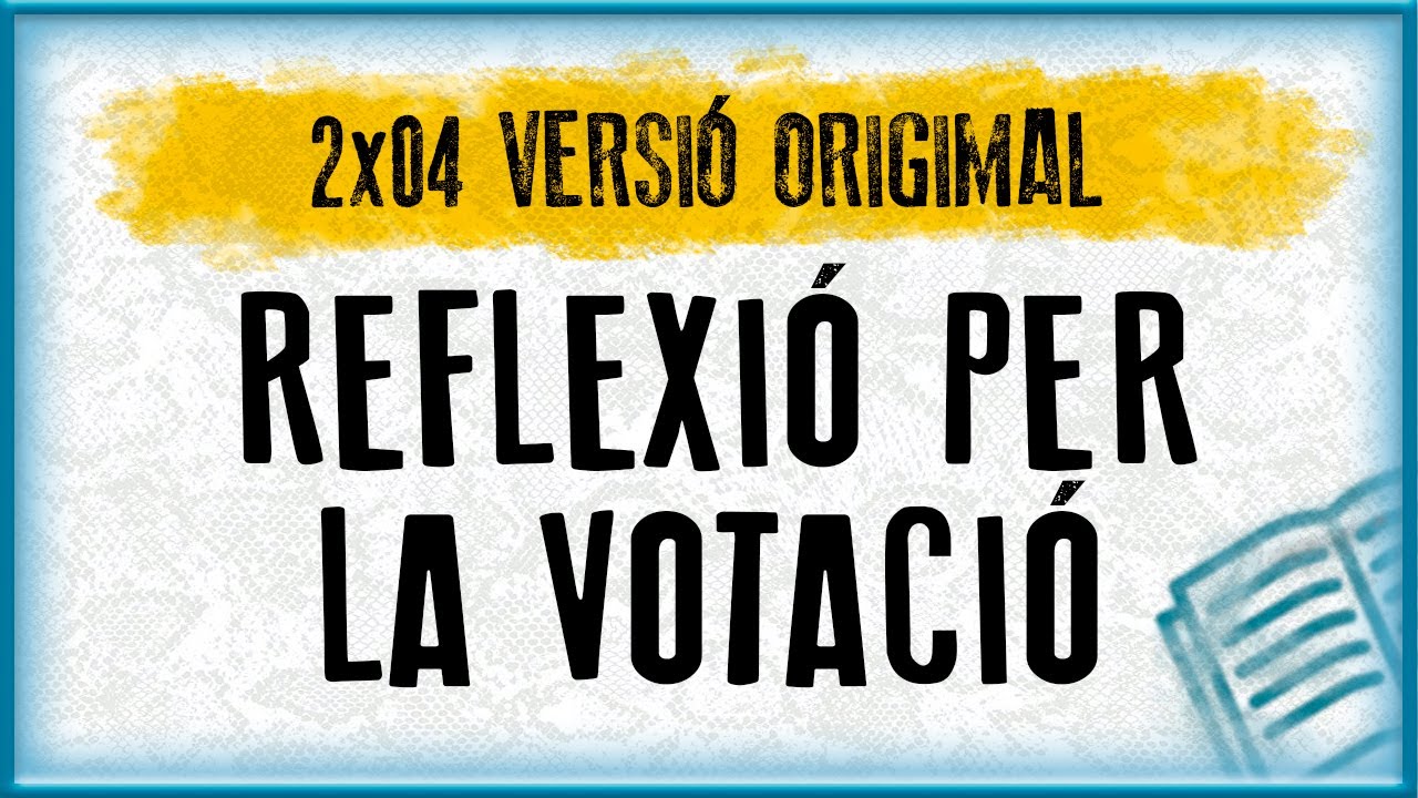 REFLEXIÓ PER LA VOTACIÓ | Versió Origimal (2x04) de El cuiner mut