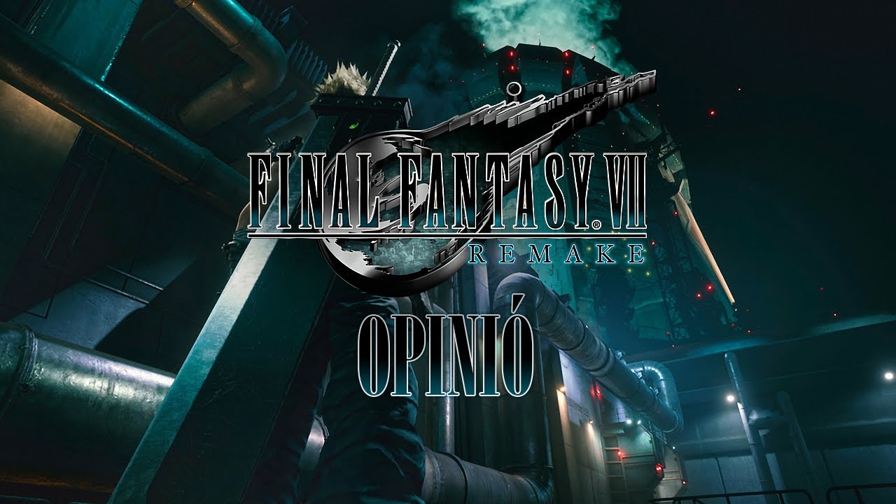 Final Fantasy VII Remake - Opinió | Streamers Catalans de GERI8CO