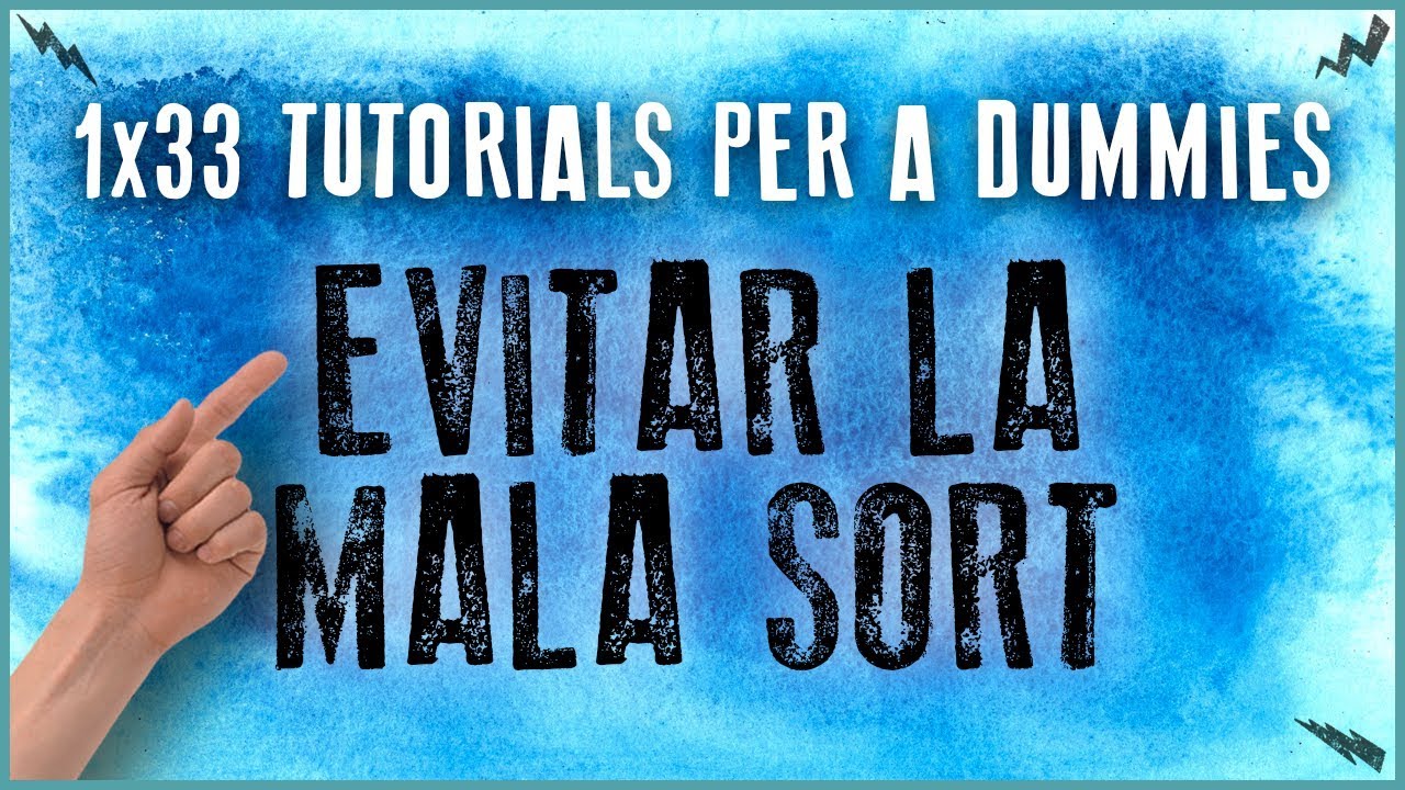 La Penúltima 1x33 - Tutorial per a Dummies | EVITAR LA MALA SORT de Xavier Català