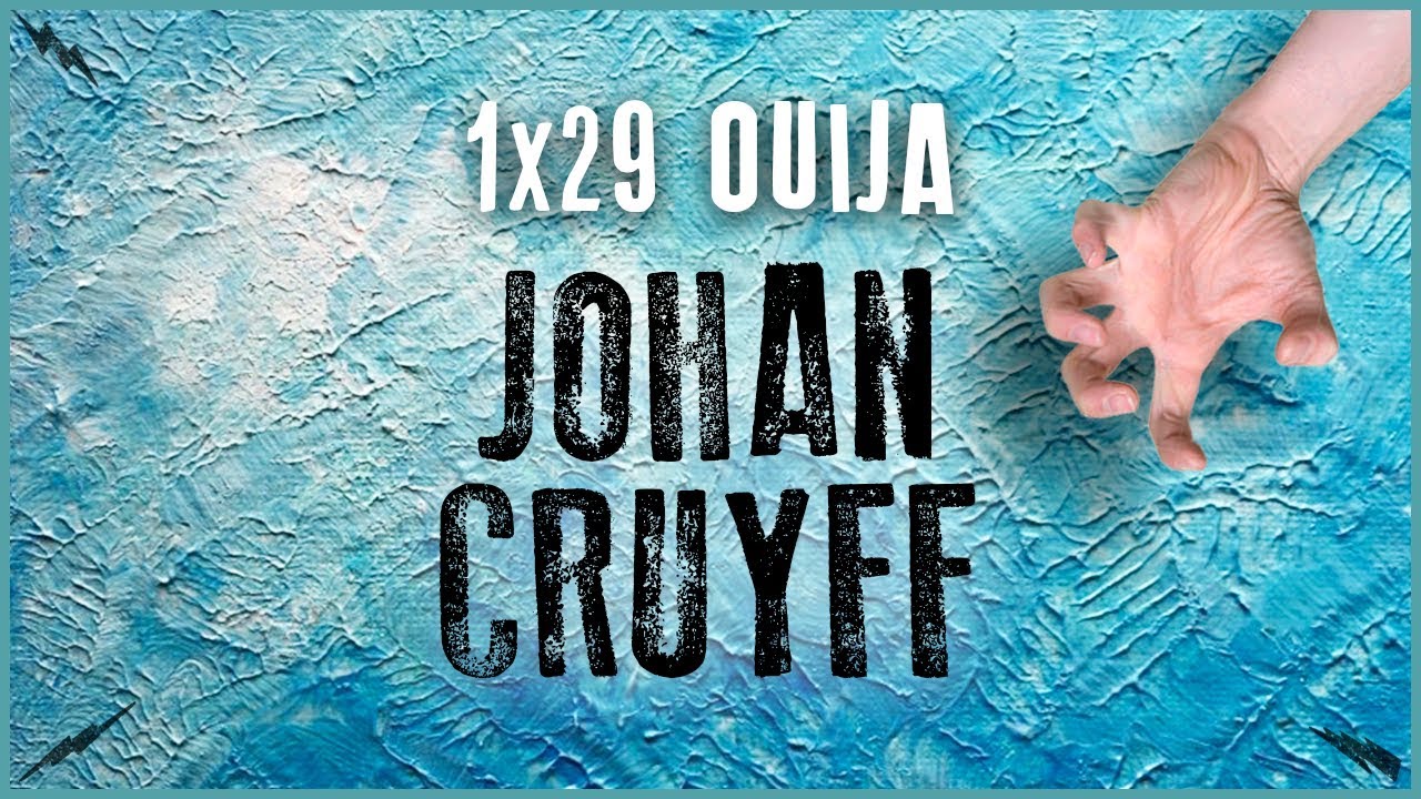 La Penúltima 1x29 - Ouija | JOHAN CRUYFF de La pissarra