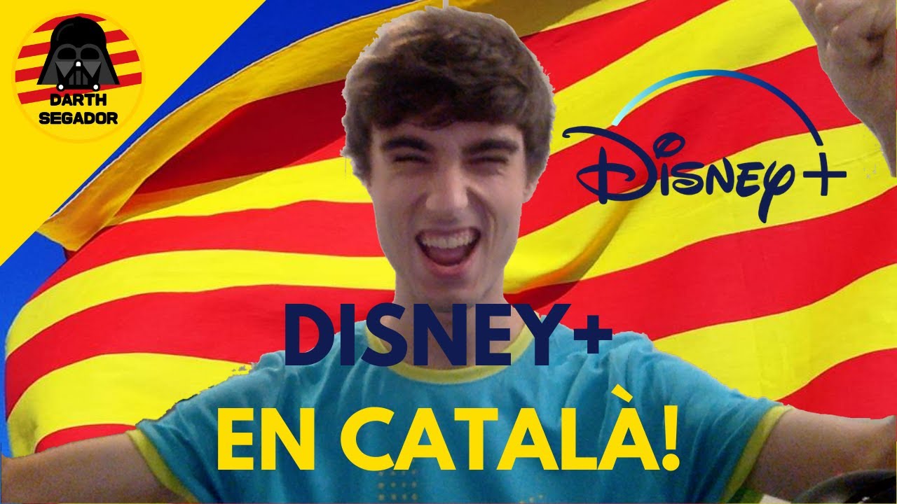 Disney+ incorporarà contingut en català! | Darth Segador de Darth Segador