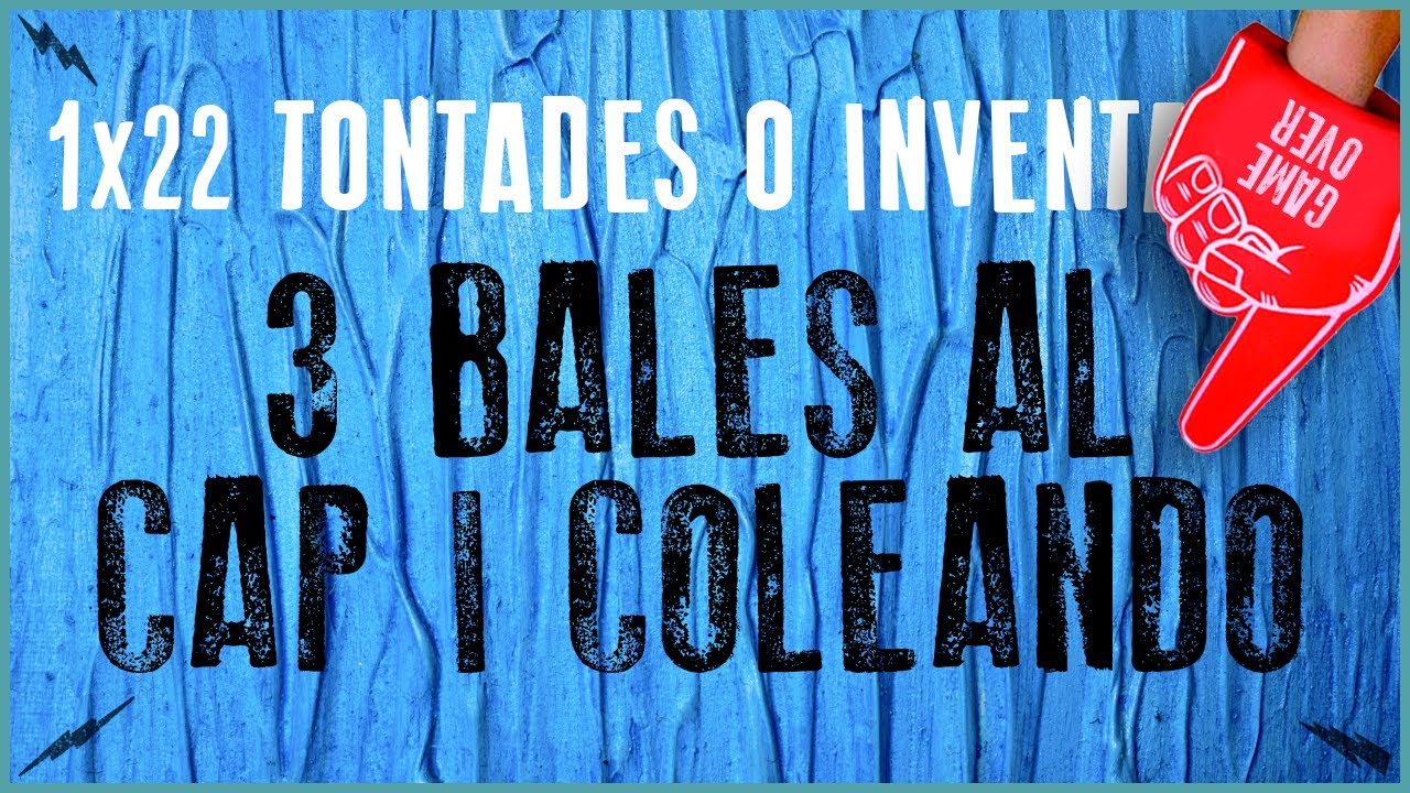 La Penúltima 1x22 - Tontades o Inventades | 3 BALES AL CAP I COLEANDO de Xavalma