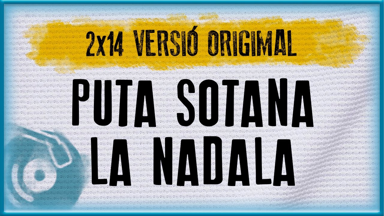 PUTA SOTANA, LA NADALA | Cançó Origimal (2x14) de garbagebcnTV