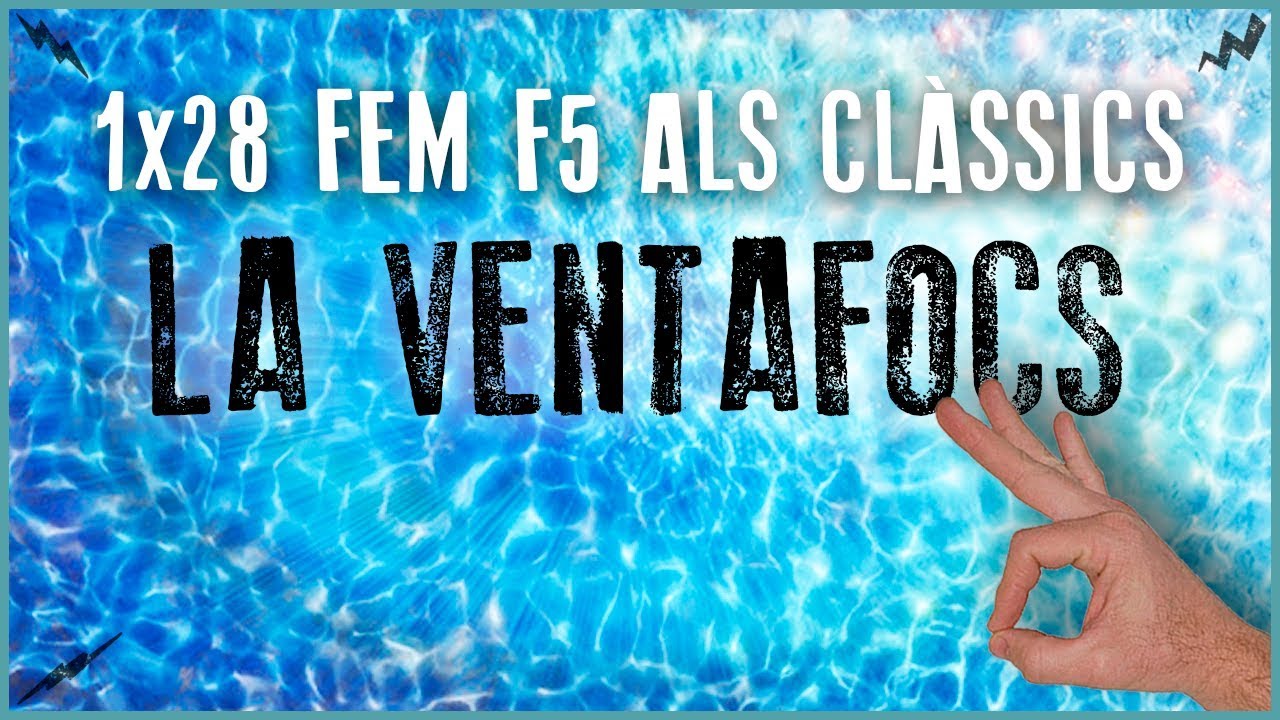 La Penúltima 1x28 - Fem F5 als clàssics | LA VENTAFOCS de Miss Sacarinaclass