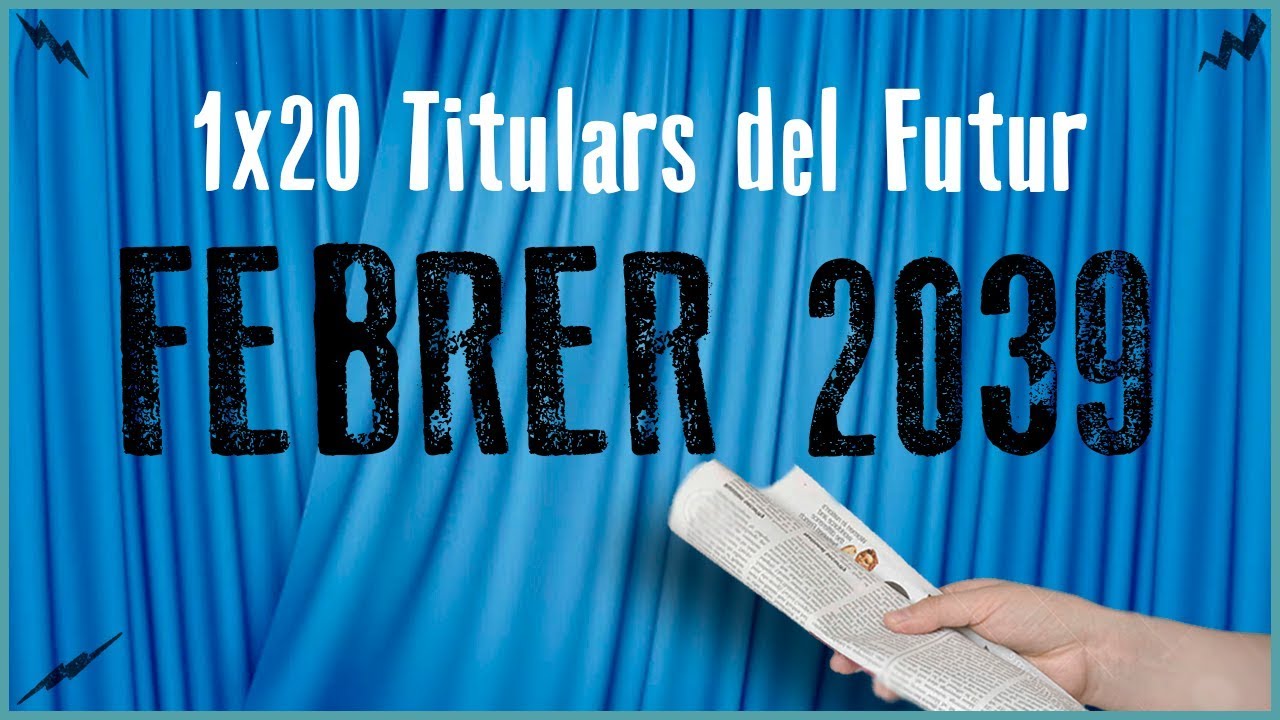 La Penúltima 1x20 - Titulars del futur | FEBRER 2039 de La prestatgeria de Marta