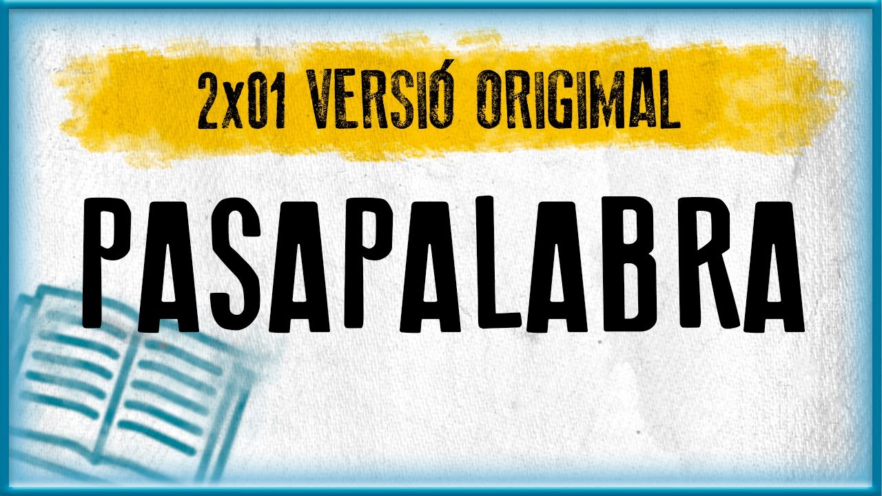 PASAPALABRA | Versión Origimal (2x01) de MALPARLAT TV
