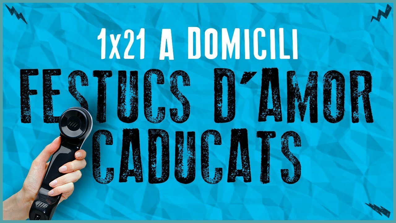 La Penúltima 1x21 - La Penúltima a Domicili | FESTUCS D'AMOR CADUCATS de La Penúltima