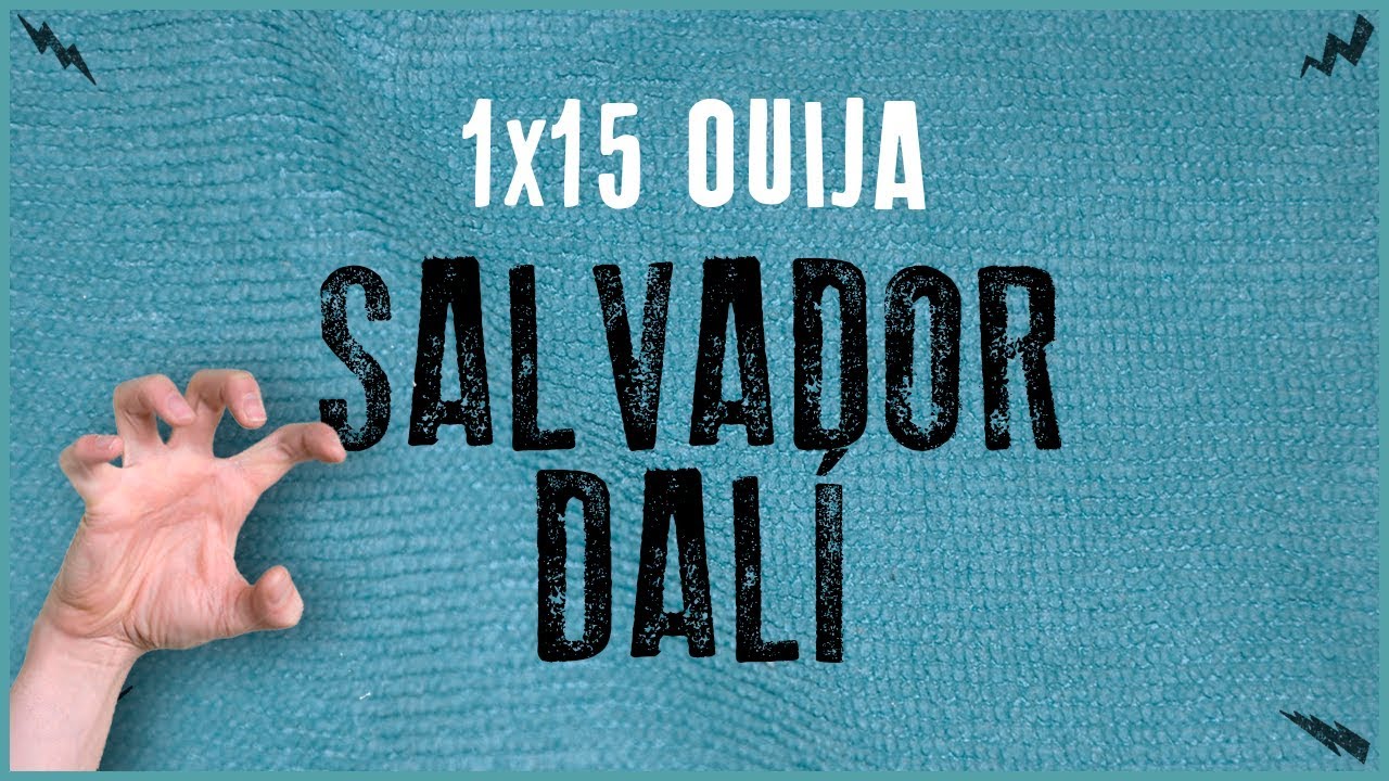 La Penúltima 1x15 - Ouija | SALVADOR DALÍ de Kokt3r