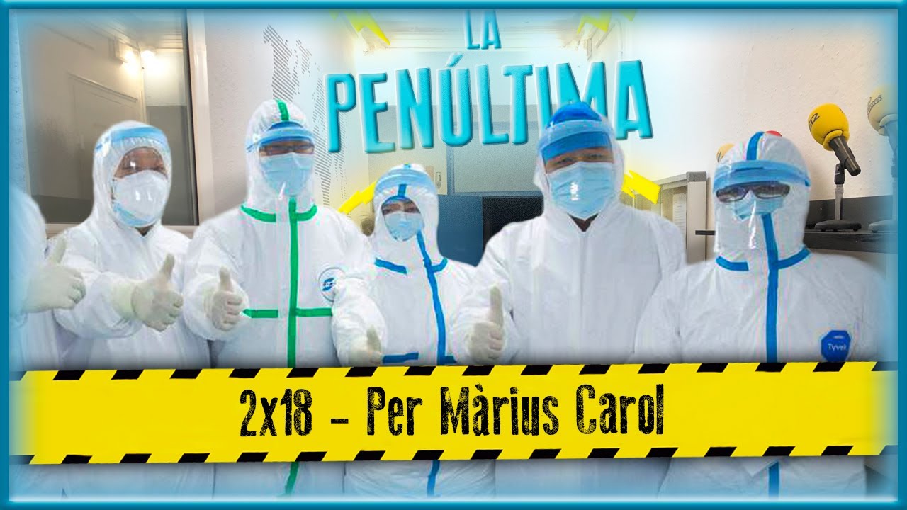La Penúltima 2x18 - Per Màrius Carol de El Renao