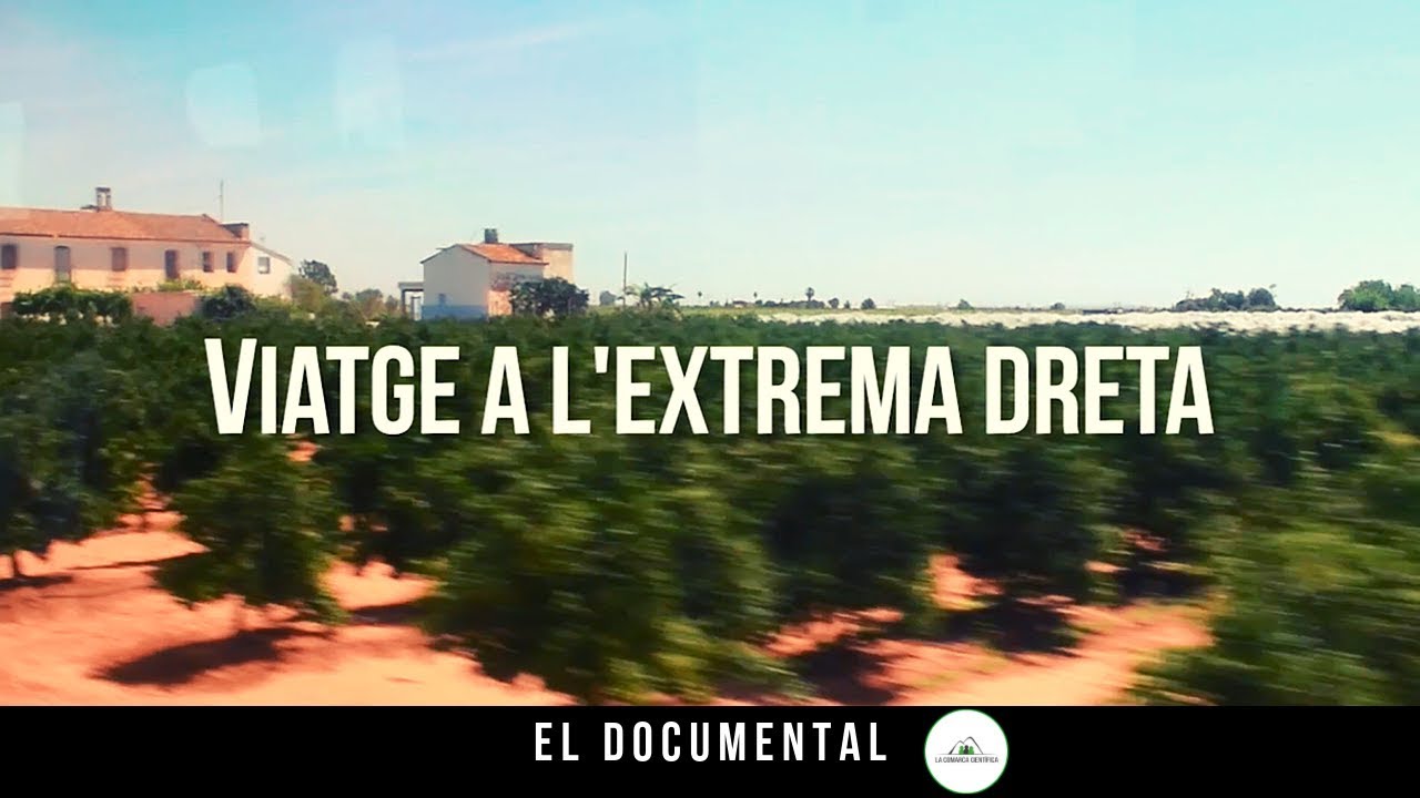 Documental "Viatge a l'Extrema Dreta" | La Comarca Científica de Catajocs