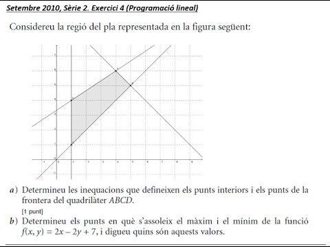 Setembre 2010 Sèrie 2 exercici 4 (Programació lineal) de Xavi Mates