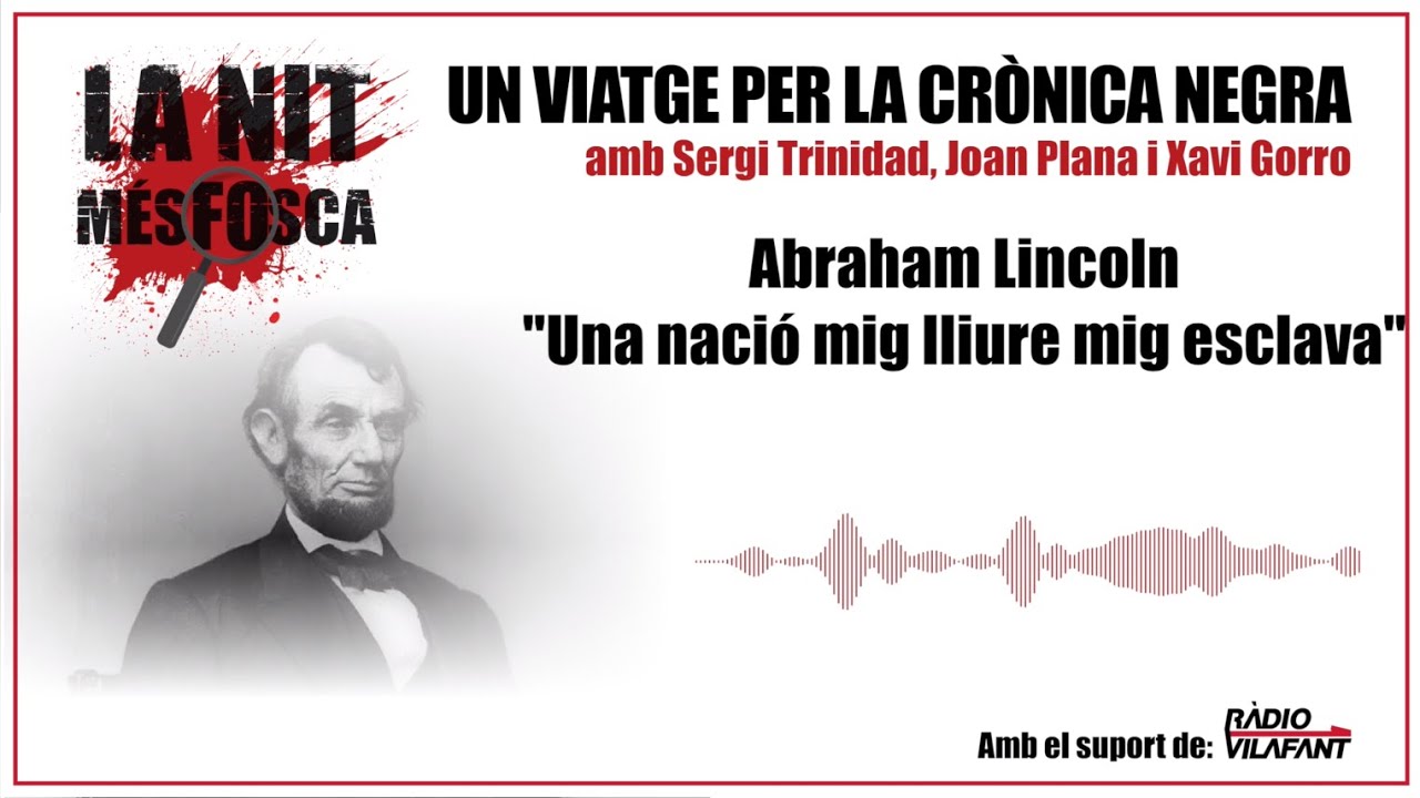 Abraham Lincoln - Una nació mig lliure mig esclava de El Renao