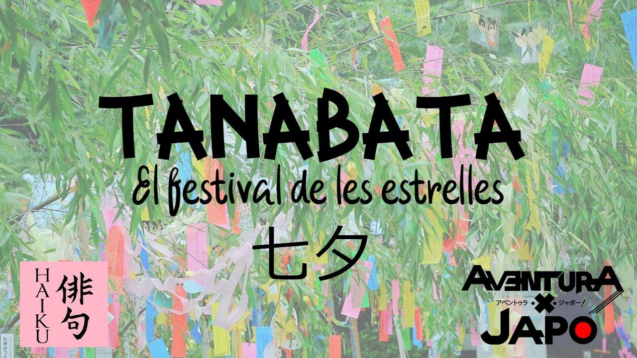 TANABATA【七夕】El FESTIVAL de les ESTRELLES a HAIKU Barcelona!! de Aventuraxjapo