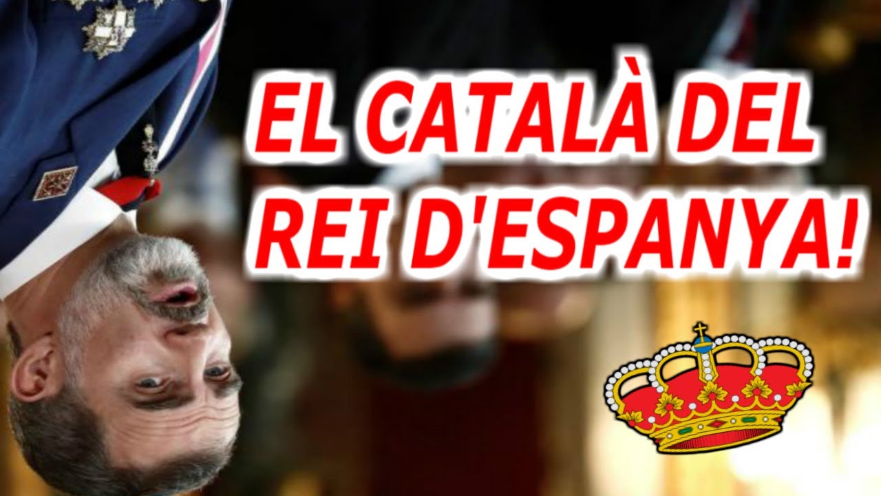 CORREGEIXO el català del REI D'ESPANYA! de Llengua catalana