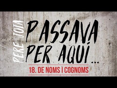 Monòleg #18 De noms i cognoms (Pere Jota) de TROBADORETS