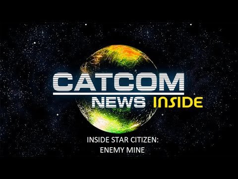 CATCOM News - Inside Star Citizen - Enemy Mine de criticutres