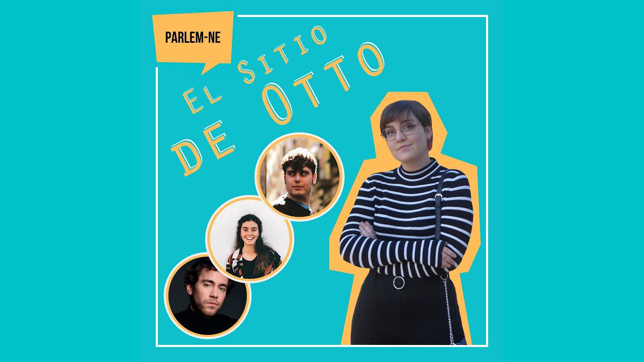 Parlem-ne #13: Entrevista a Oriol Puig, Joana Vilapuig i Artur Busquets de "El sitio de Otto" de Parlem-ne