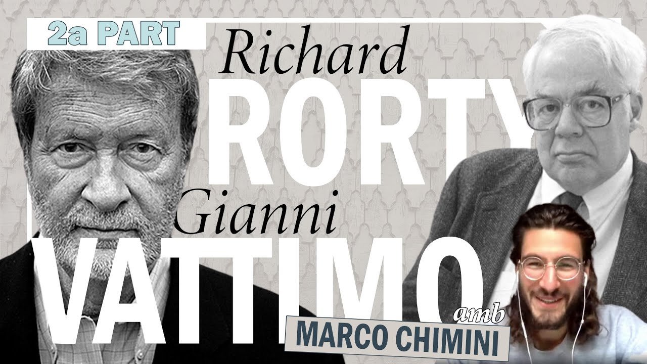 📼 GIANNI VATTIMO I RICHARD RORTY (2/2) amb Marco Chimini de Fredolic2013