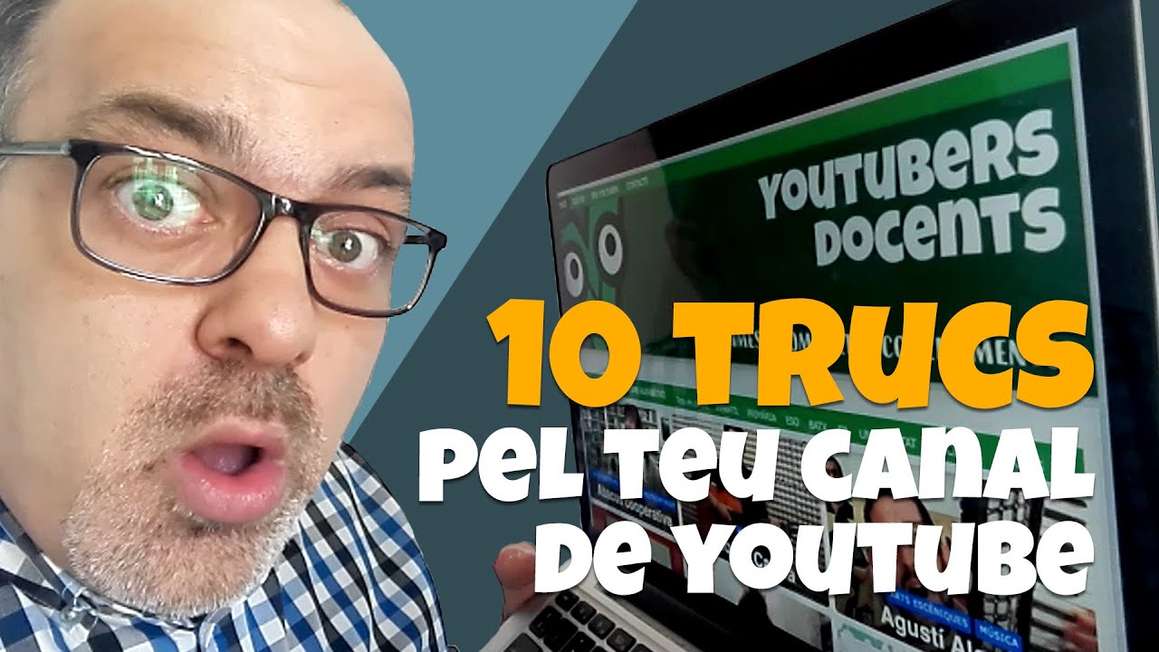 10 trucs pel teu canal de Youtube de Pau Font Sancho
