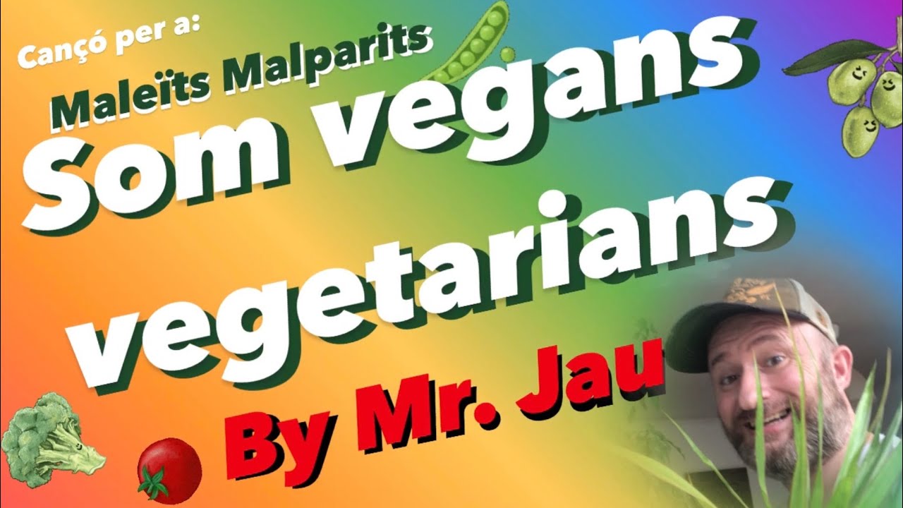 Som vegans vegetarians: per a Maleïts malparits. de JauTV