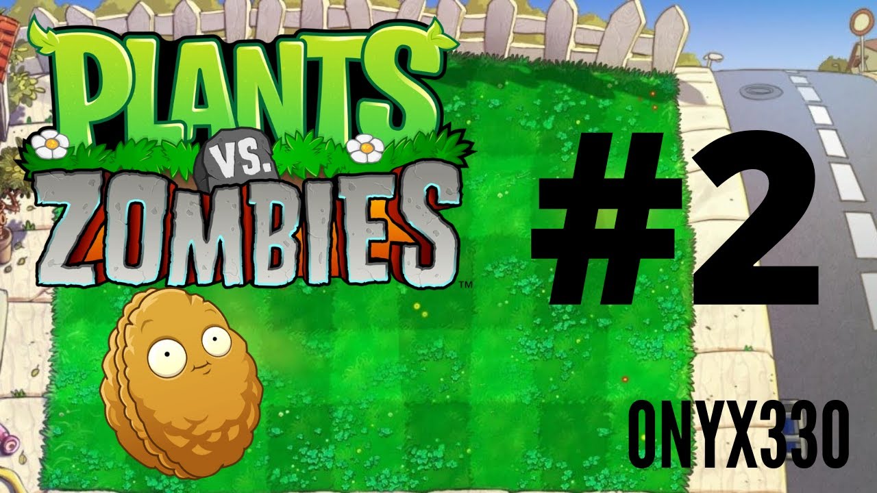 Plants VS Zombies - Capítol 2 - Onyx330 de GamingCatala