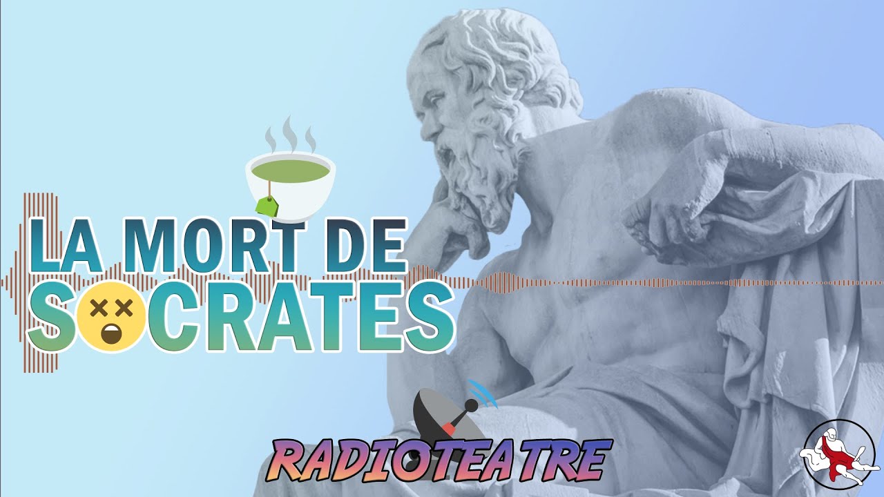 🍵 LA MORT DE SÒCRATES [Radioteatre] de Filosofia d'estar per casa