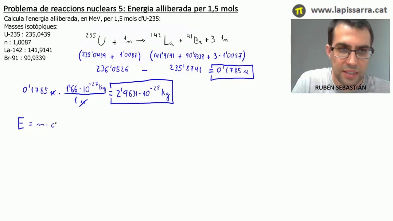 Problema de reaccions nuclears 5: Calcular l'energia alliberada per 1,5 mols d'urani de Rik_Ruk