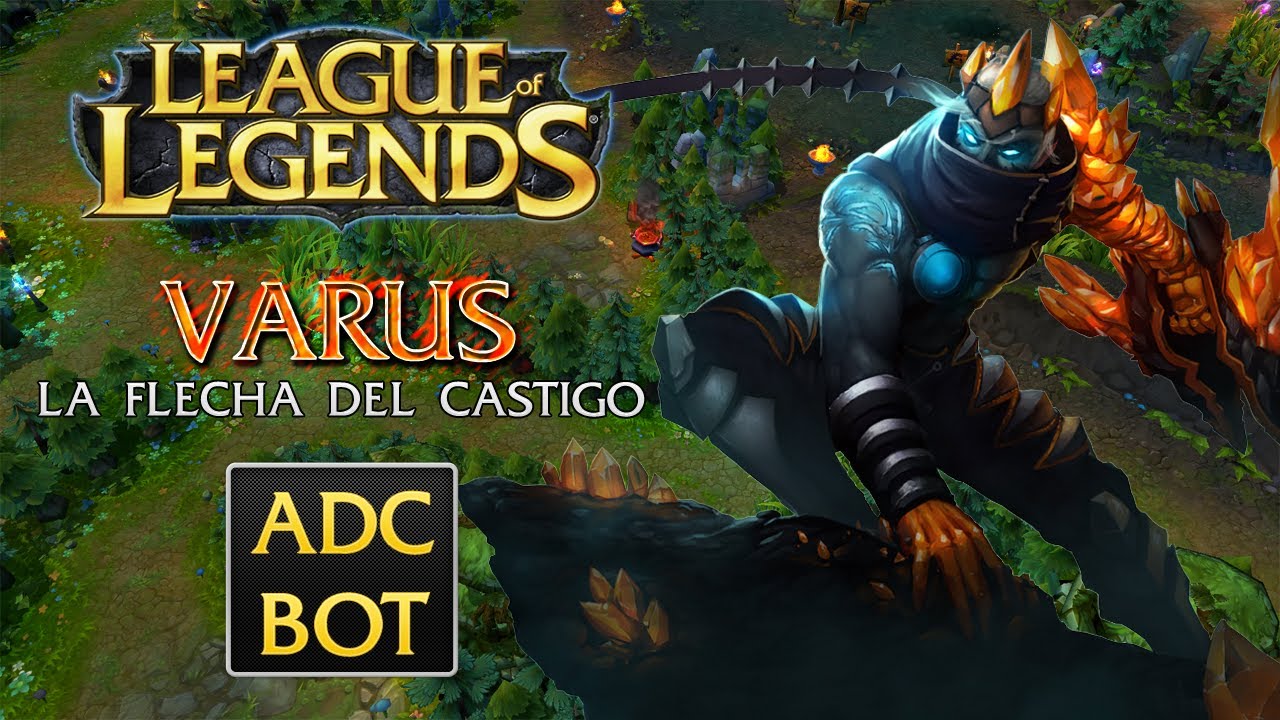 League of Legends | Varus en Bot | "Dadme consejos" de Fredolic2013
