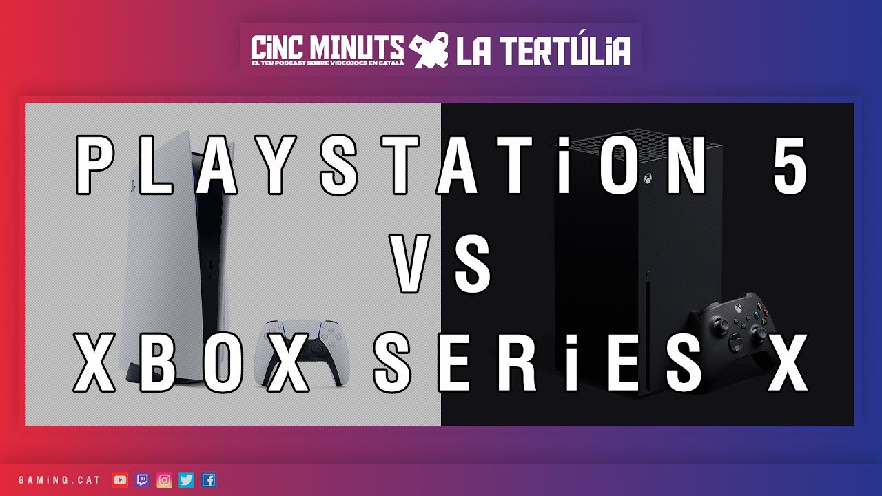 Playstation 5 vs Xbox Series X - La Tertúlia | 5 Minuts Més de GamingCat